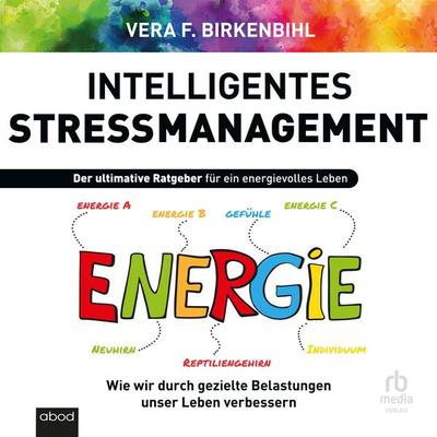 Intelligentes Stress-Management - Vera F. Birkenbihl, Audio, 9783691280463