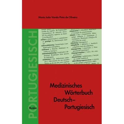 Medizinisches Wörterbuch Deutsch-Portugiesisch, Taschenbuch von Maria João Varela Pinto de Oliveira, Buske, H, 978-3-96769-991-3