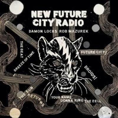 Locks, D: New Future City Radio - Damon Locks,Rob Mazurek, CD