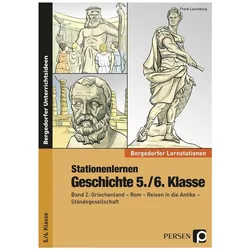 Stationenlernen Geschichte 5./6. Klasse, Band 2, Schulbücher von Kirsten Brätsch, Frank Lauenburg