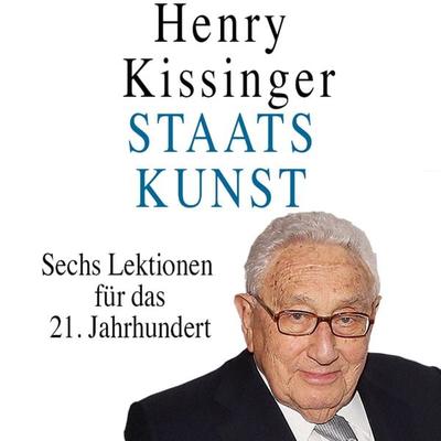 Staatskunst - Henry A. Kissinger, Audio, 9783863525811