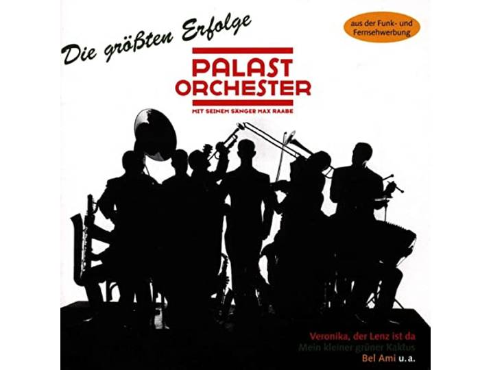 Max & Palast Orches Raabe - Die Grobten Erfolge