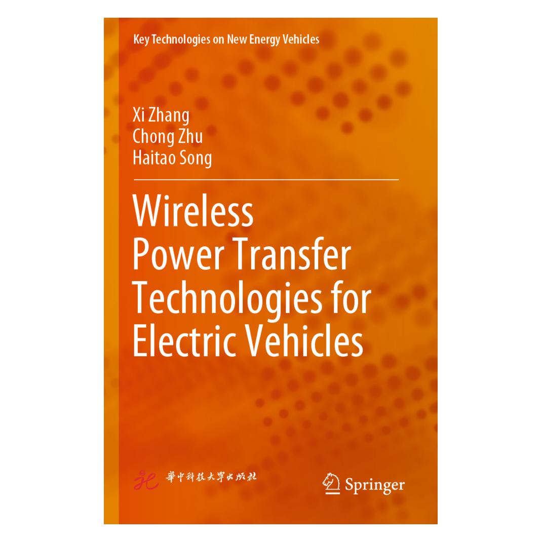 Springer Wireless Power Transfer Technologies for Electric Vehicles (Englisch, Softcover, Chong Zhu, Haitao Song, Xi Zhang) (56920043)