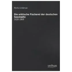 Die arktische Fischerei der deutschen Seestädte, Ratgeber von Moritz Lindeman