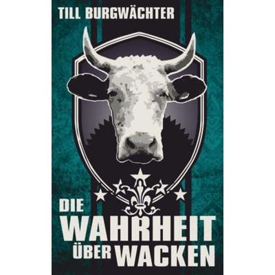 Die Wahrheit über Wacken -