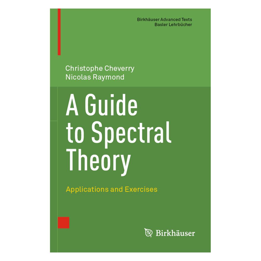 Springer A Guide to Spectral Theory (Englisch, Softcover, Christophe Cheverry, Nicolas Raymond) (56839911)