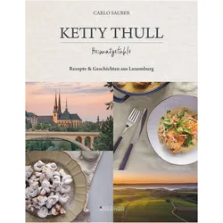 Ketty Thull - Heimatgefühle, Ratgeber von Carlo Sauber