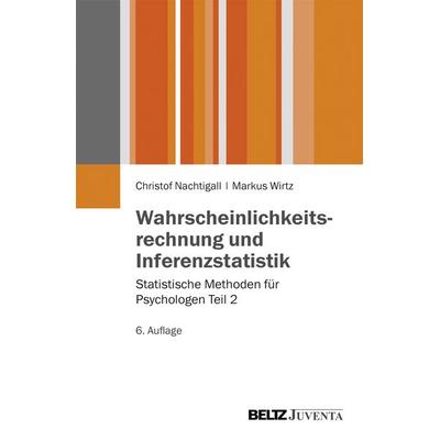 Wahrscheinlichkeitsrechnung und Inferenzstatistik, Taschenbuch von Christof Nachtigall,Markus Wirtz, Juventa Verlag ein Imprint der Beltz