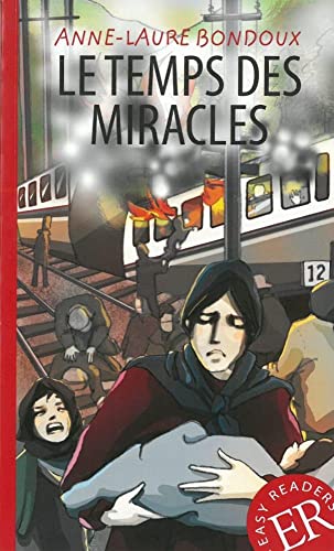 Anne-Laure Bondoux - Le temps des miracles: Lektüre (Easy Readers (Französisch)) - Preis vom 09.10.2026 07:28:09 h