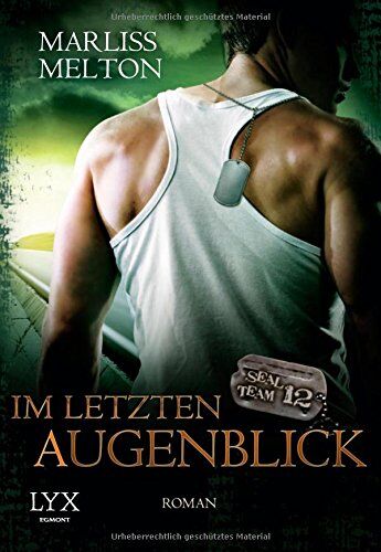 Marliss Melton - SEAL Team 12: Im letzten Augenblick - Preis vom 10.10.2026 11:48:34 h
