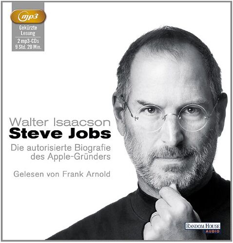 Walter Isaacson - Steve Jobs: Die autorisierte Biografie des Apple-Gründers - Preis vom 05.10.2026 03:47:11 h