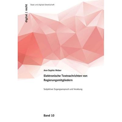 Elektronische Textnachrichten von Regierungsmitgliedern, Taschenbuch von Ann-Sophie Weber, Epubli, 978-3-565-43831-0