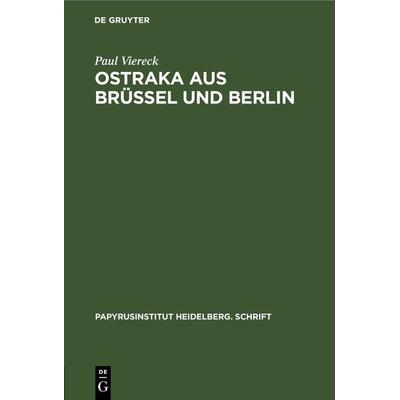 Ostraka aus Brüssel und Berlin, Gebundene Ausgabe von Paul Viereck, De Gruyter, 978-3-11-243501-4