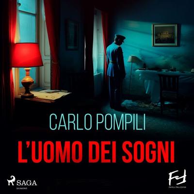 L'uomo dei sogni. Un'indagine del maggiore Valeri - Carlo Pompili, Audio, 9788728560792