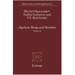 Algebras, Rings and Modules, Fachbücher von Michiel Hazewinkel, Nadiya Gubareni, V V Kirichenko