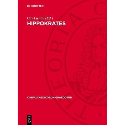 Hippokrates, Gebundene Ausgabe von , De Gruyter, 978-3-11-277704-6