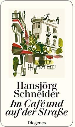 Hansjörg Schneider - Im Café und auf der Straße (detebe) - Preis vom 14.10.2026 23:07:16 h