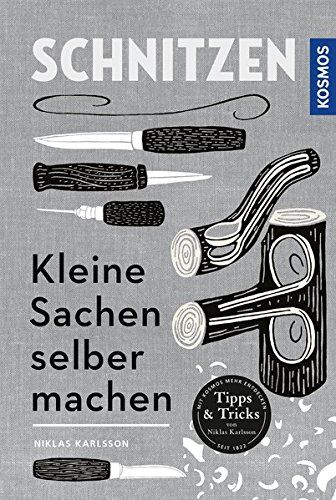 Niklas Karlsson - Schnitzen: Kleine sachen selber machen - Preis vom 30.09.2026 22:30:23 h