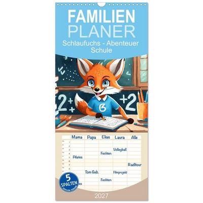 Familienplaner 2027 - Schlaufuchs - Abenteuer Schule mit 5 Spalten (Wandkalender, 21 x 45 cm) CALVENDO