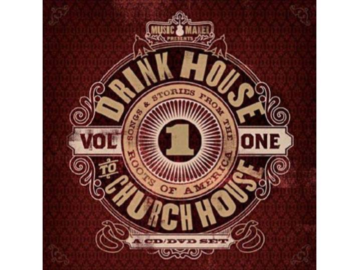 Drink House To Church House Vol.1