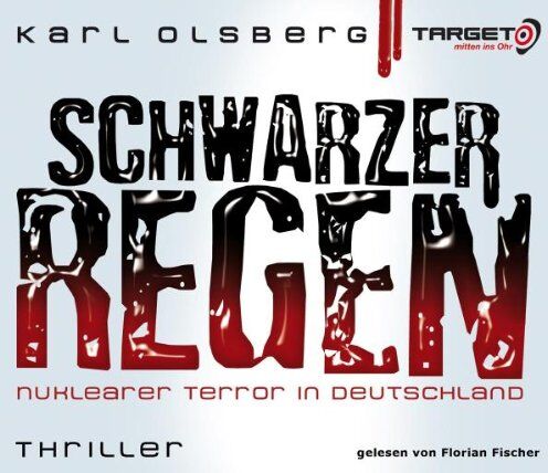 Karl Olsberg - Schwarzer Regen. Nuklearer Terror in Deutschland, 6 CDs - Preis vom 12.10.2026 11:37:12 h