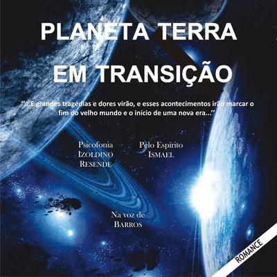Planeta Terra em transição - Izoldino Resende, Audio, 9788560125722