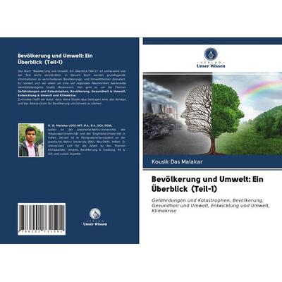 Bevölkerung und Umwelt: Ein Überblick (Teil-1), Taschenbuch von Kousik Das Malakar, Verlag Unser Wissen, 978-620-2-73159-1