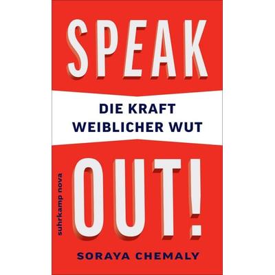 Speak out!, Taschenbuch von Soraya Chemaly, Suhrkamp, 978-3-518-46946-0
