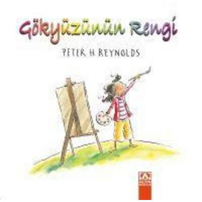 Gökyüzünün Rengi, Taschenbuch von Peter H. Reynolds, Altin Kitaplar, 978-975-21-2325-0