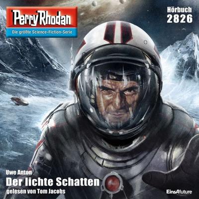 Perry Rhodan 2826: Der lichte Schatten - Uwe Anton, Audio, 4057664022325