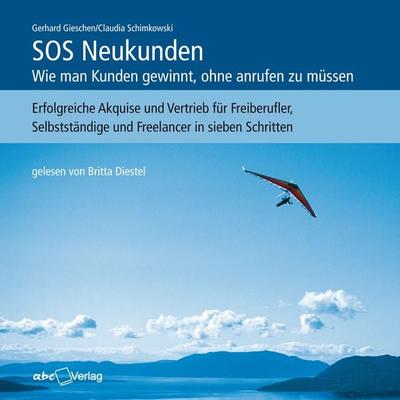 SOS Neukunden - Gerhard Gieschen,Claudia Schimkowski, Audio, 9783938453452