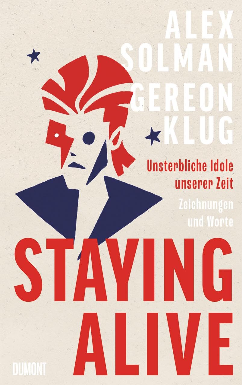 Gereon Klug - Staying Alive: Unsterbliche Idole unserer Zeit – Zeichnungen und Worte - Preis vom 11.10.2026 03:10:56 h