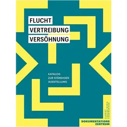 Flucht, Vertreibung, Versöhnung, Fachbücher von Berlin, Versöhnung, Stiftung Flucht, Vertreibung