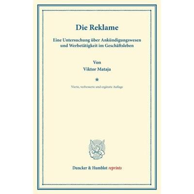 Die Reklame., Taschenbuch von Viktor Mataja, Duncker & Humblot, 978-3-428-16610-7