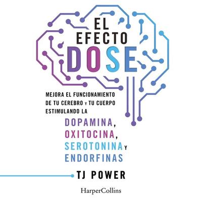 El efecto DOSE - Tj Power, Audio, 9788410643260
