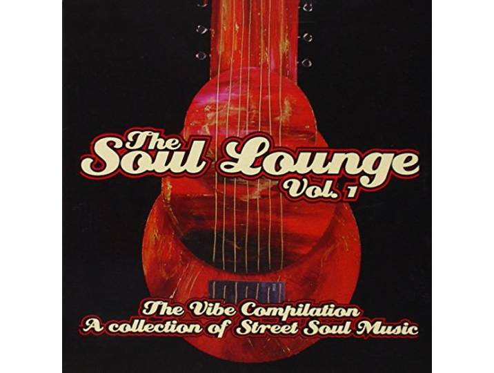 Soul Lounge 1: Vibe Compilation