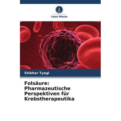 Folsäure: Pharmazeutische Perspektiven für Krebstherapeutika -