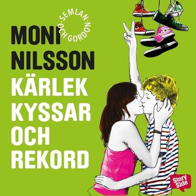 Kärlek, kyssar och rekord - Moni Nilsson, Audio, 9789170367113