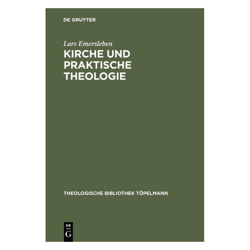 De Gruyter Emersleben,L.:Kirche u.Prakt.Theologie (Deutsch, Lars Emersleben) (67761916)