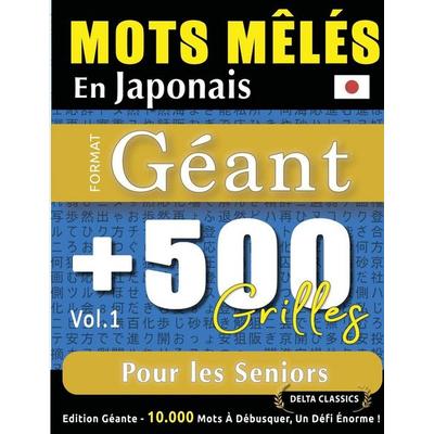 MOTS MÊLÉS EN JAPONAIS FORMAT GÉANT, Taschenbuch von Delta Classics, Linguas Classics