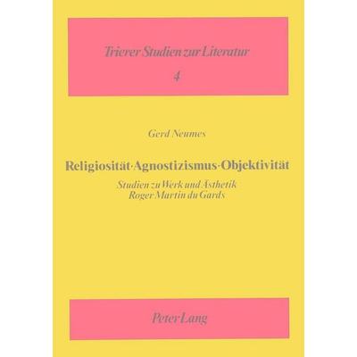 Religiosität – Agnostizismus – Objektivität, Taschenbuch von Gerd Neumes, Peter Lang GmbH, Internationaler Verlag der Wissenschaften,