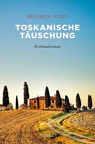 Belinda Vogt - Toskanische Täuschung: Kriminalroman (emons: Sehnsuchts Orte) - Preis vom 01.10.2026 17:08:56 h