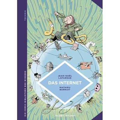 Das Internet, Gebundene Ausgabe von Jean-Noël Lafargue, Verlagshaus Jacoby & Stuart, 978-3-946593-75-1