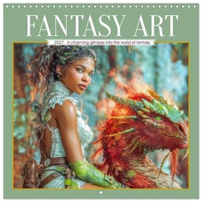 Fantasy Art - A charming glimpse into the world of fantasy (Wall Calendar 2027 12 × 12 Inch) CALVENDO 12 Month Wall Calendar