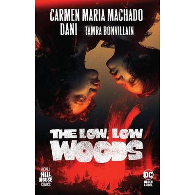 The Low, Low Woods (Hill House Comics), Taschenbuch von Carmen Maria Machado, Penguin Random House, 978-1-77951-312-0