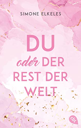 Simone Elkeles - Du oder der Rest der Welt: Die Fortsetzung der romantischen New Adult-Trilogie (Du oder ... (Trilogie), Band 2) - Preis vom 18.10.2026 19:22:15 h