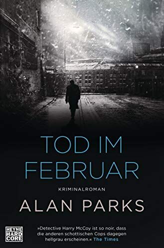 Alan Parks - Tod im Februar: Kriminalroman. Band 2 (Die Harry McCoy-Serie, Band 2) - Preis vom 09.10.2026 07:28:09 h