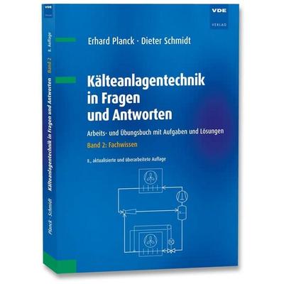 Kälteanlagentechnik in Fragen und Antworten, Taschenbuch von Erhard Planck,Dieter Schmidt, Vde Verlag, 978-3-8007-6161-6