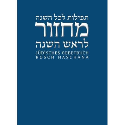 Jüdisches Gebetbuch Hebräisch-Deutsch / Rosch Haschana, Gebundene Ausgabe von , Gütersloher Verlagshaus, 978-3-579-02599-5