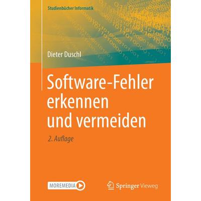 Software-Fehler erkennen und vermeiden, Taschenbuch von Dieter Duschl, Springer Fachmedien Wiesbaden GmbH, 978-3-658-47666-3